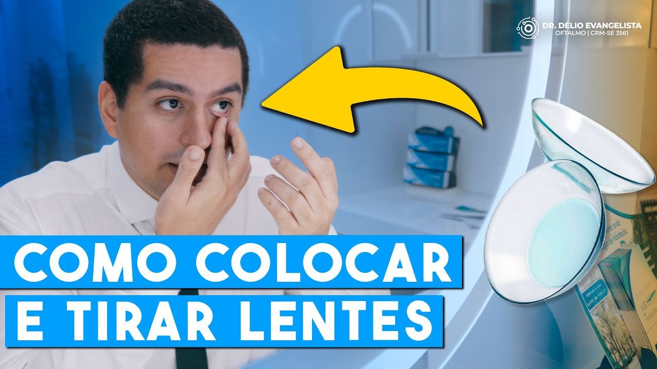Como Colocar e Retirar Lentes de Contato: Um Guia Passo a Passo