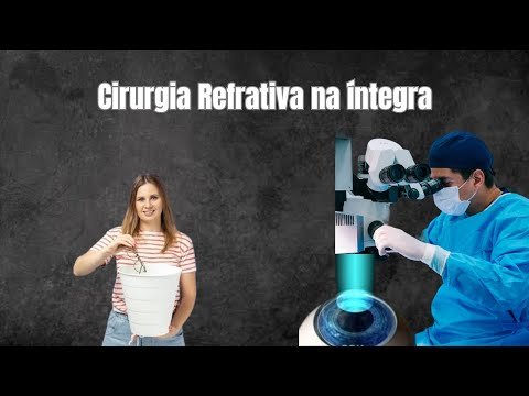 Cirurgia Refrativa Moderna em 2024