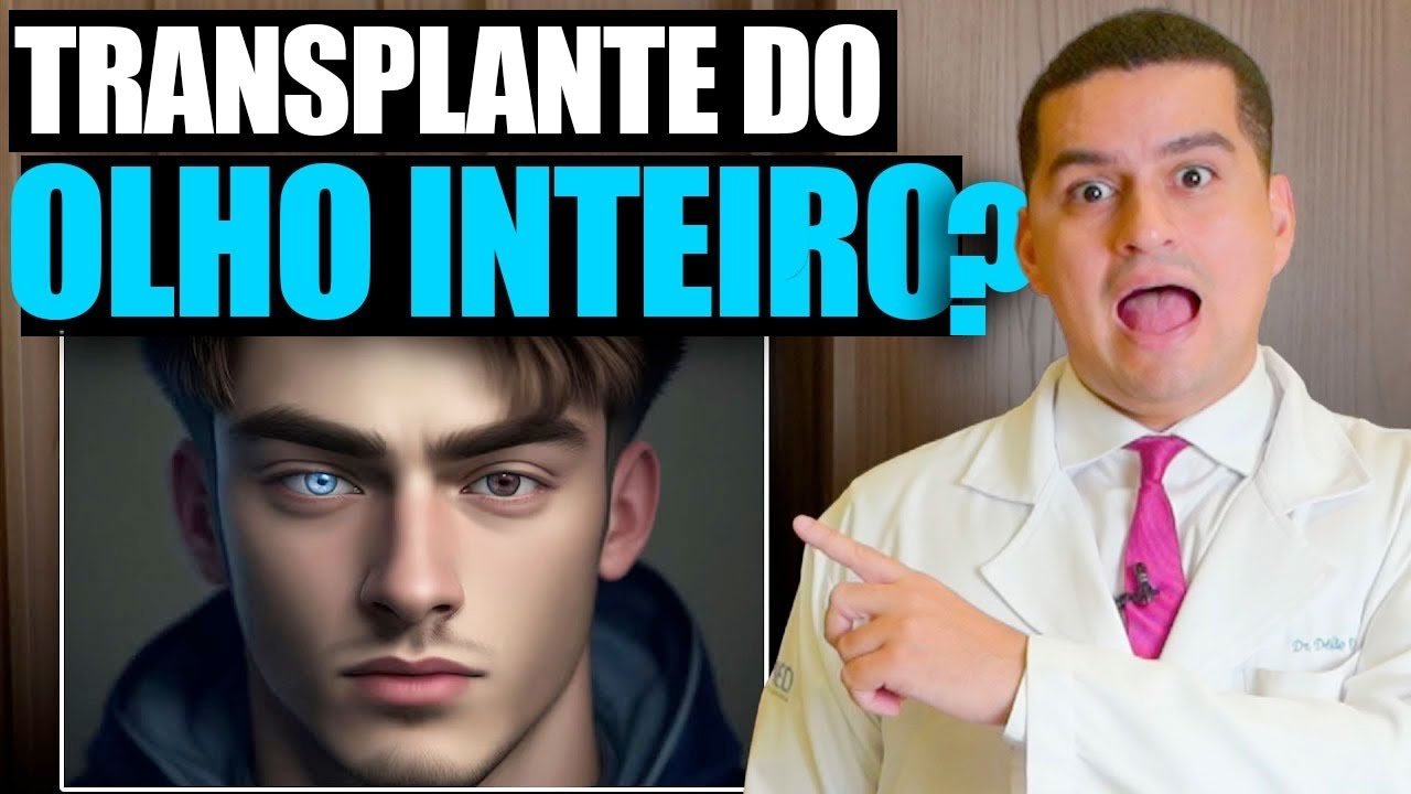 É Possível Realizar o Transplante do Olho Inteiro?