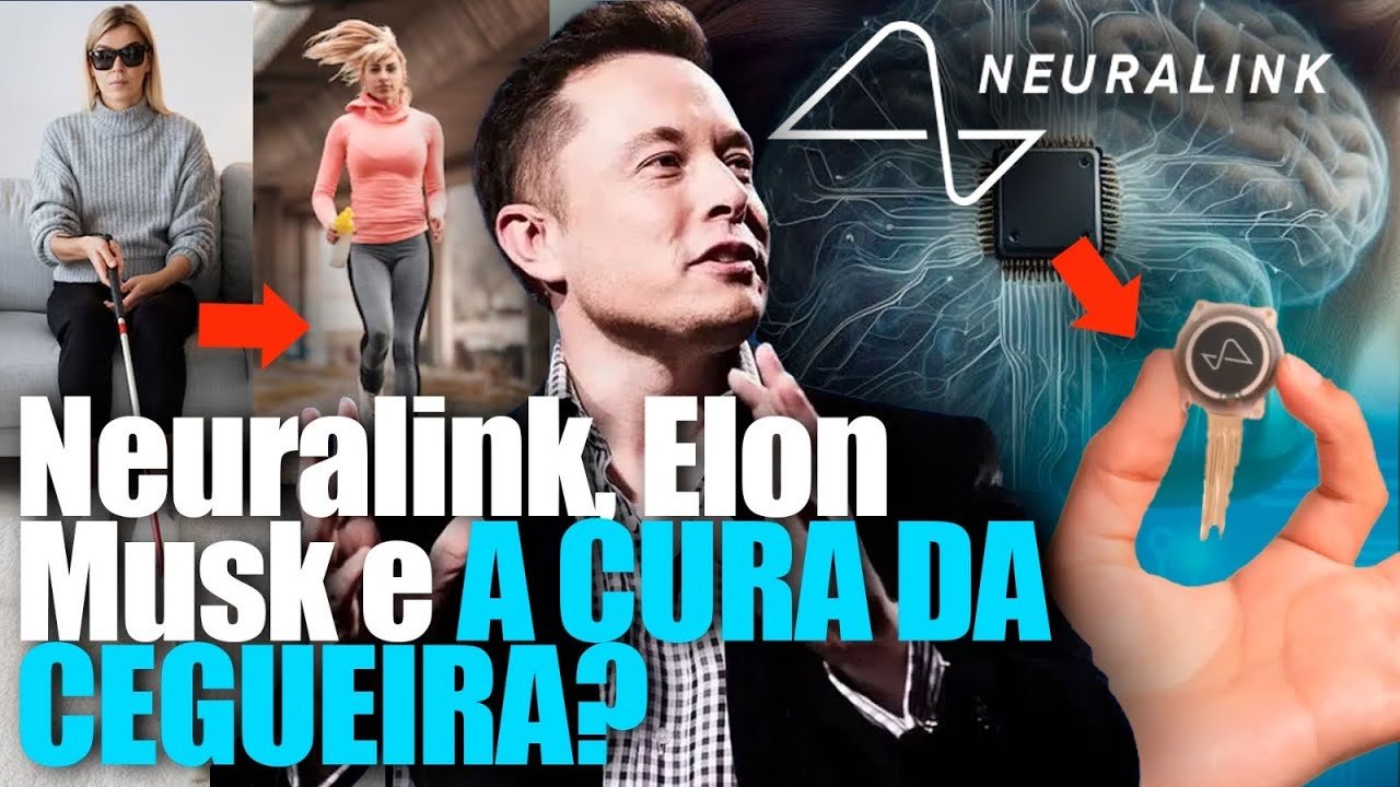 A Neuralink de Elon Musk Pode Ser a Solução para Casos de Cegueira Irreversível?