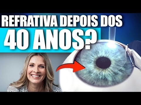 REFRATIVA APÓS OS 40 ANOS?