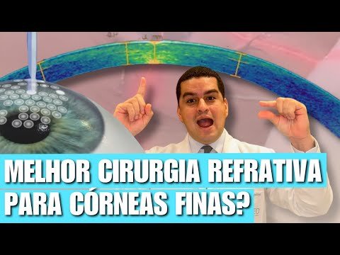 MELHOR CIRURGIA REFRATIVA PARA CÓRNEAS FINAS?