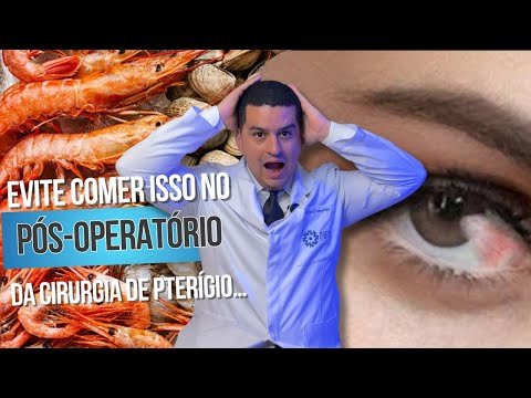 Evite comer isso no pós-operatório de pterígio