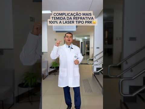 Complicação mais temida da refrativa 100% a laser tipo PRK 🫨