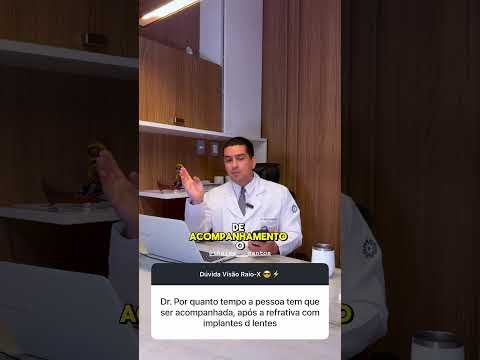 Fez refrativa: quanto tempo deve ter acompanhamento médico?