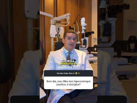 Hipermetropia: é caso cirúrgico?