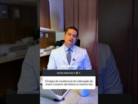 Ceratocone: pode fazer 2 cirurgias no mesmo dia?